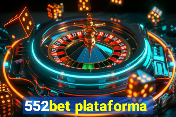 552bet plataforma